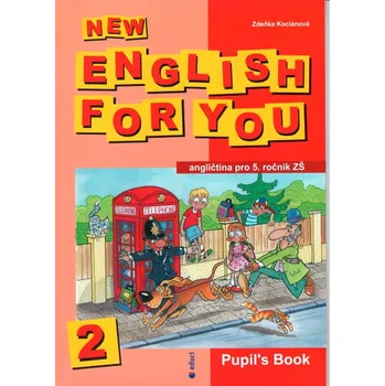 Cizí jazyk New english for you 2 - Pupils Book- Zdeňka Kvasničková