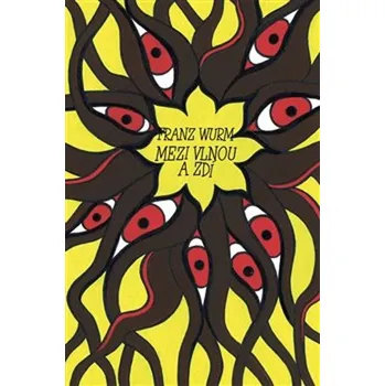 Poezie Mezi vlnou a zdí - Franz Wurm