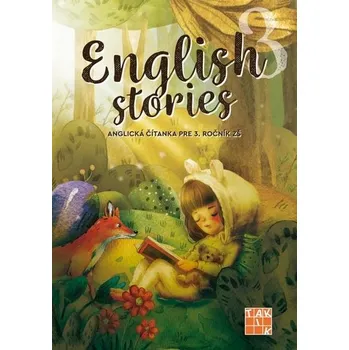English stories - anglická čítanka pre 3. ročník - Kováčová Denisa
