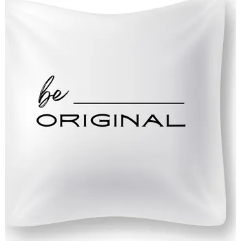 Dekorativní polštářek Polštářek - be original