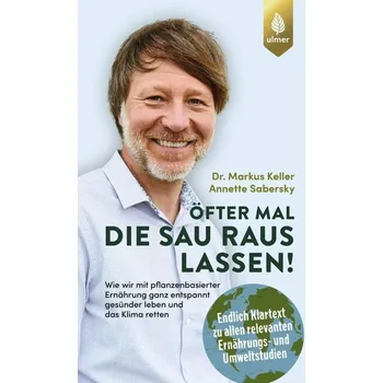 Öfter mal die Sau rauslassen - Keller, Markus