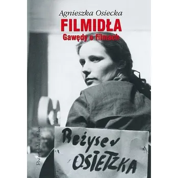 Filmidła - Osiecka Agnieszka