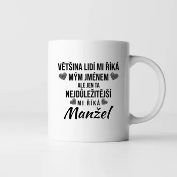 Žertovný předmět Ta nejdůležitější mi říká manžel - hrnek s potiskem
