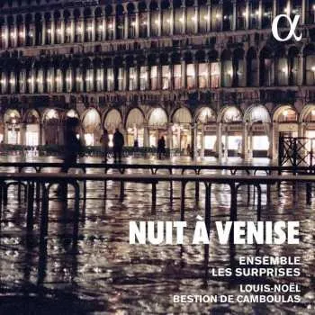 Zahraniční hudba CD Ensemble Les Surprises: Nuit À Venise 2023