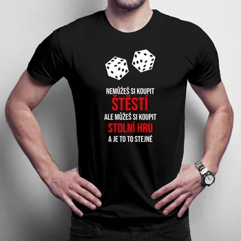 Žertovný předmět Můžeš si koupit stolní hru a je to to stejné - pánské tričko s potiskem