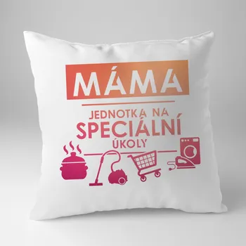 Žertovný předmět Máma - jednotka na speciální úkoly - polštář