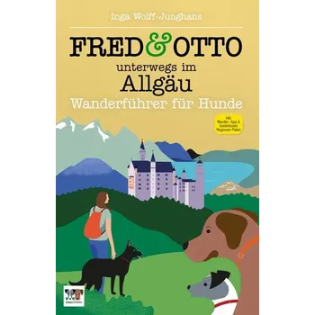 Cestování FRED & OTTO unterwegs im Allgäu - Wolff-Junghans, Inga