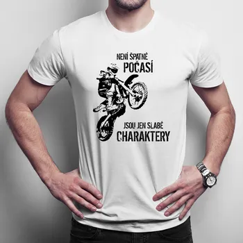 Žertovný předmět Není špatné počasí - pánské tričko s potiskem