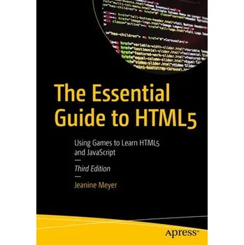 Učebnice Essential Guide to HTML5 - Meyer, Jeanine