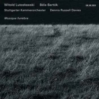Zahraniční hudba CD Béla Bartók: Musique Funèbre 2012 Trauermusik