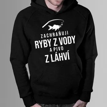 Žertovný předmět Zachraňuji ryby z vody a pivo z láhví - pánská mikina s potiskem