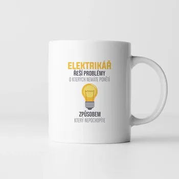 Žertovný předmět Elektrikář řeší problémy - hrnek s potiskem