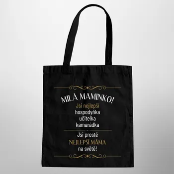Žertovný předmět Milá maminko! - taška s potiskem