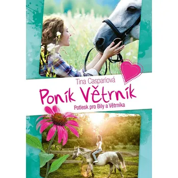 Poník Větrník Potlesk pro Bily a Větrníka - Tina Caspariová