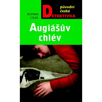Beletrie pro dospělé Augiášův chlév - Roman Cílek