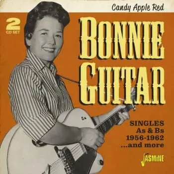 Zahraniční hudba 2CD Bonnie Guitar: Singles As And Bs, 1956 - 1962 And More 2019