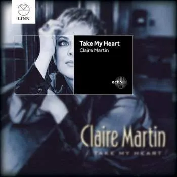 Zahraniční hudba CD Claire Martin: Take My Heart 2014