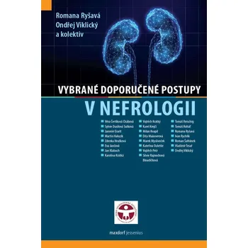 Vybrané doporučené postupy v nefrologii - Romana Ryšavá, Ondřej Viklický