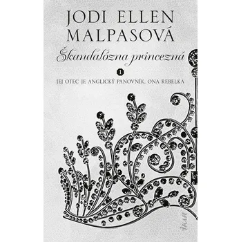 Kniha Škandalózna princezná - Jodi Ellen Malpas (E-Kniha)