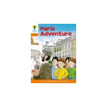 Cizí jazyk Oxford Reading Tree: Level 6: More Stories B: Paris Adventure - Hunt, Roderick