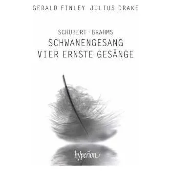 Zahraniční hudba CD Johannes Brahms: Schwanengesang; Vier Ernste Gesänge 2019
