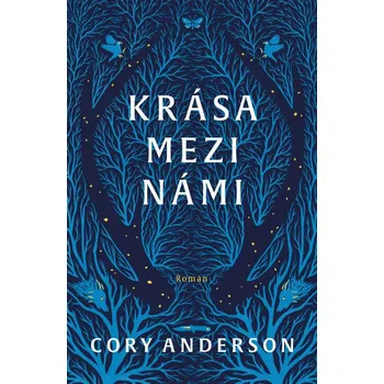 Krása mezi námi - Anderson Cory (2022,…