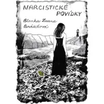 Narcistické povídky - Blanka Lesana Brázdová (2022) [E-kniha]
