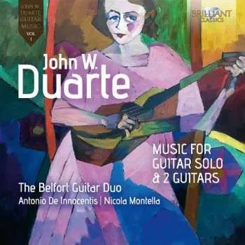 Zahraniční hudba CD John W. Duarte: Music For Guitar Solo And 2 Guitars 2022