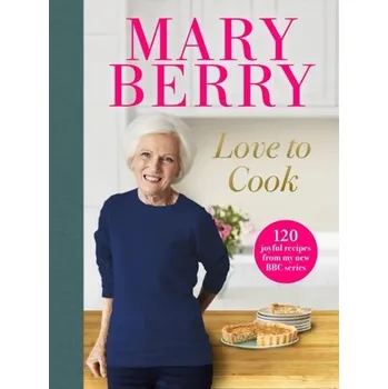 Kniha Love to Cook - Mary Berry