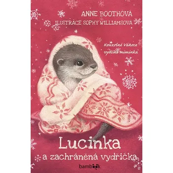 Kniha Lucinka a zachráněná vydřička - Anne Boothová (E-Kniha)