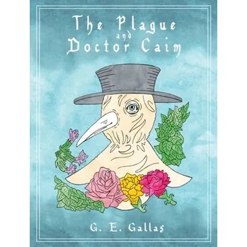 Komiks pro dospělé The Plague and Doctor Caim - Gallas, John