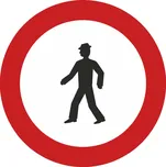 Zákaz vstupu chodců B30 70 cm