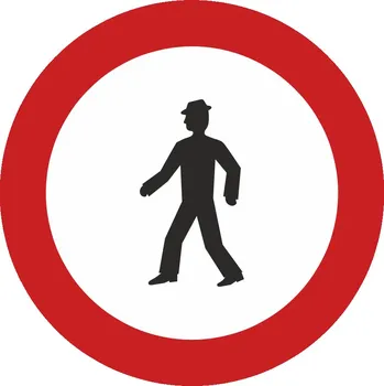 Dopravní značka Zákaz vstupu chodců B30 70 cm