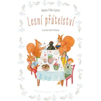 Eliška Fojtová: Lesní přátelství