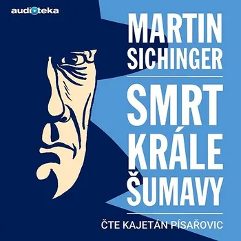 Smrt krále Šumavy Audiokniha