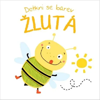 Hračka pro nejmenší Dotkni se barev Žlutá Kniha