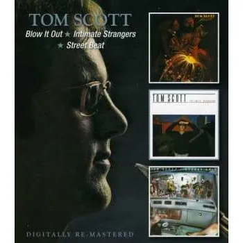 Zahraniční hudba 2CD Tom Scott: Blow It Out / Intimate Strangers / Street Beat 2013
