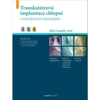 Transkatétrová implantace chlopní v instruktivních kazuistikách Kniha