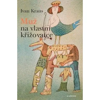 Kniha Muž na vlastní křižovatce Ekniha