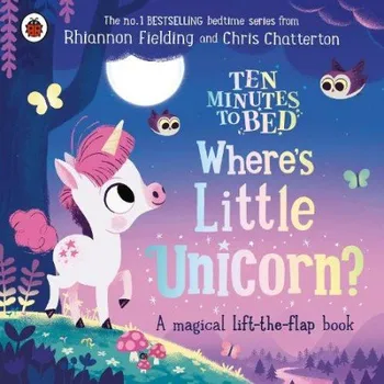 První čtění Ten Minutes to Bed: Where's Little Unicorn? - Fielding, Rhiannon