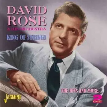 Zahraniční hudba 2CD David Rose & His Orchestra: King Of Strings: The Hits And More... 2011