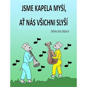 Kniha Jsme kapela myší, ať nás všichni slyší Ekniha
