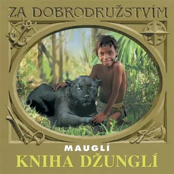 Kniha džunglí - Mauglí Audiokniha