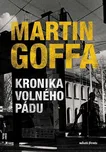 Kronika volného pádu - Martin Goffa…