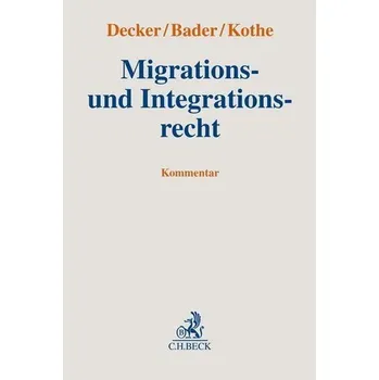 Migrations- und Integrationsrecht - Decker, Andreas