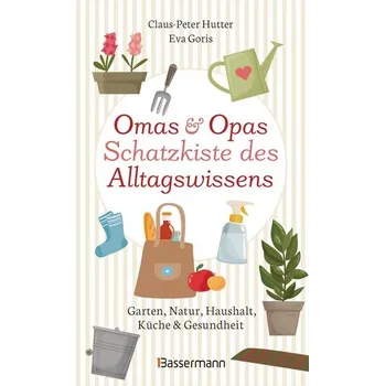 Příroda Omas und Opas Schatzkiste des Alltagswissens - Hutter, Claus-Peter