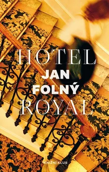 Hotel Royal - Jan Folný (2022, pevná)