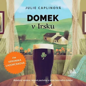 Domek v Irsku - Julie Caplinová (2022, brožovaná), audiokniha