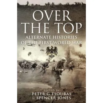 Over the Top - Peter G. Tsouras [EN] (2021, Měkká, Pen & Sword Books Ltd)