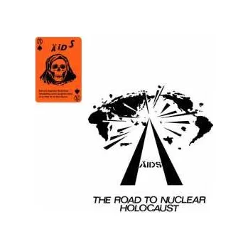 Zahraniční hudba LP Ä.I.D.S.: The Road To Nuclear Holocaust 2022